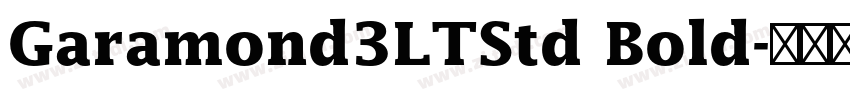 Garamond3LTStd Bold字体转换 Garamond3LTStd Bold字体转换
